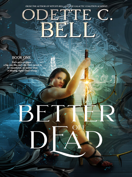 Title details for Better Off Dead Book One by Odette C. Bell - Available